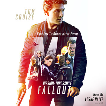 Lorne Balfe - Mission: Impossible - Fallout (Music from the Motion Picture)