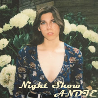 Andie - Night Show