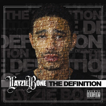 Layzie Bone - The Definition (Explicit)