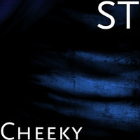 ST - Cheeky