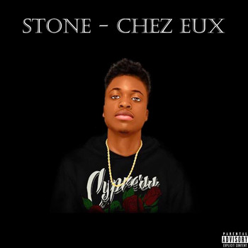 Stone - Chez Eux (Explicit)