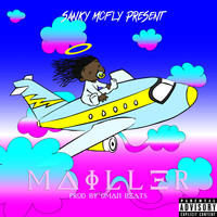 Sanky McFly - Mailler (Explicit)