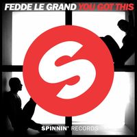 Fedde Le Grand - You Got This