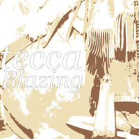 Tecca - Blazing