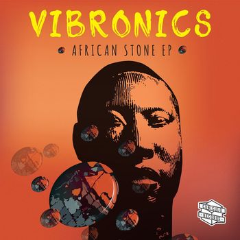 Vibronics - African Stone - EP