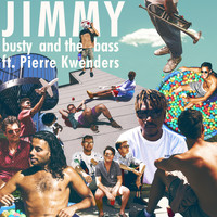 Busty and the Bass - Jimmy