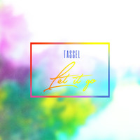 TASSEL - Let It Go