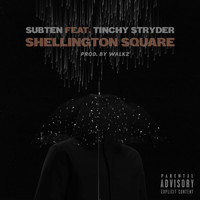Subten (feat. Tinchy Stryder) - Shellington Square (Explicit)