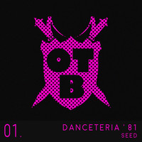 Seed - Danceteria '81