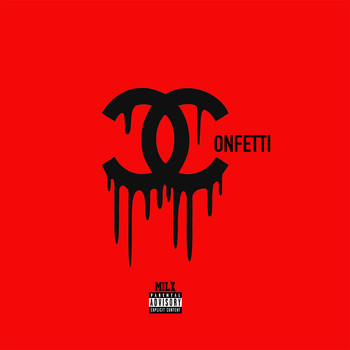 Milz - Confetti (Explicit)