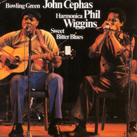 Bowling Green John Cephas & Harmonica Phil Wiggins - Sweet Bitter Blues