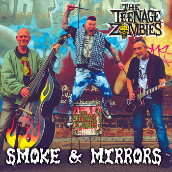 Teenage Zombies - Smoke & Mirrors (Explicit)