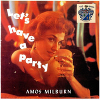Amos Milburn - Let's Have a Party