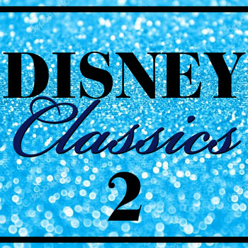 Various Artists - Disney - The Classics, Vol. 2