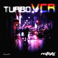 TurboVCR - Redlight