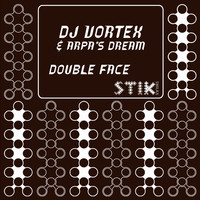 DJ Vortex, Arpa's Dream - Double Face