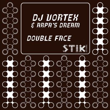 Dj Vortex, Arpa's Dream - Double Face