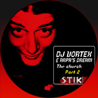 DJ Vortex, Arpa's Dream - The Church Part 2