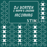 DJ Vortex, Arpa's Dream - Incoming