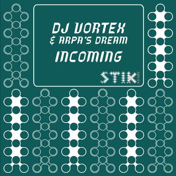 Dj Vortex, Arpa's Dream - Incoming