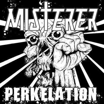 Misterer - Perkelation (Explicit)