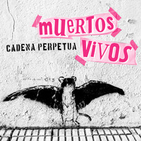 Cadena Perpetua - Muertos Vivos (Explicit)