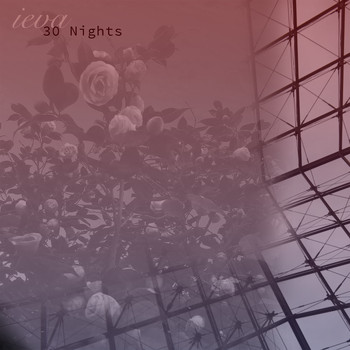 Ieva - 30 Nights