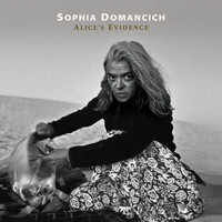 Sophia Domancich  - Alice's Evidence