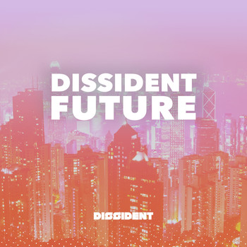 Various Artists - Dissident Future