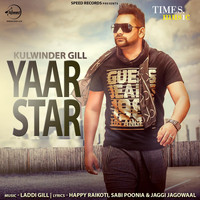 Kulwinder Gill - Yaar Star