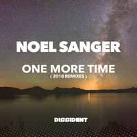 Noel Sanger - One More Time (2018 Remixes)