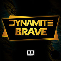 Dynamite - Brave