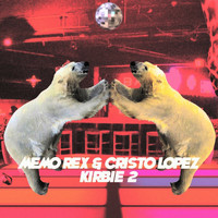Memo Rex & Cristo Lopez - Kirbie 2 / Silent Meditation
