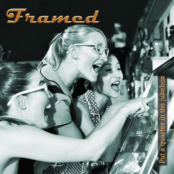 Framed - Put a Quarter in the Jukebox