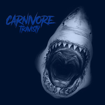 Travisty - Carnivore (Explicit)