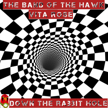 The Band of the Hawk & Vita Rose - Down the Rabbit Hole (Explicit)