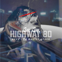 Jay Jay - Highway 80 (Explicit)