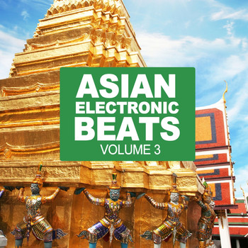 Various Artists - Asian Electronic Beats, Vol. 3