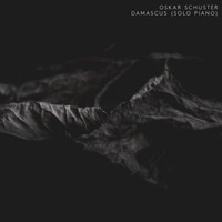 Oskar Schuster - Damascus (Solo Piano)
