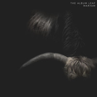 The Album Leaf - Maryam