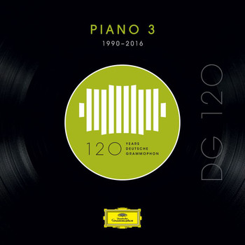 Various Artists - DG 120 – Piano 3 (1990-2016)
