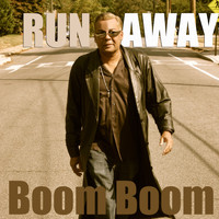 Boom Boom - Run Away
