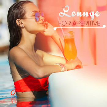 Various Artists - Lounge for Aperitive (40 Mindfulness Exercises, Workout, Anxiety Free, Natural Sleep Aid)