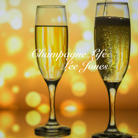 Lee Jones - Champagne Life