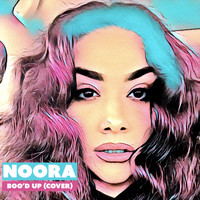 Noora - Boo'd Up