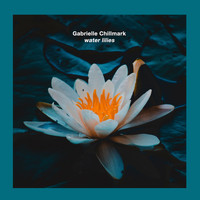 Gabrielle Chillmark - Water Lilies