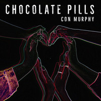 Con Murphy - Chocolate Pills