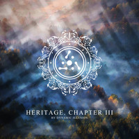 Dynamic Illusion - Heritage. Chapter II