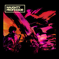 Naughty Professor - Fiends (Live)