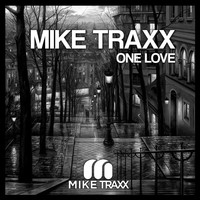 Mike Traxx - One Love